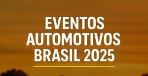 Veja os eventos automotivos confirmados no Brasil em 2025: exposições, encontros VW, custom shows e festivais para todo tipo de entusiasta.