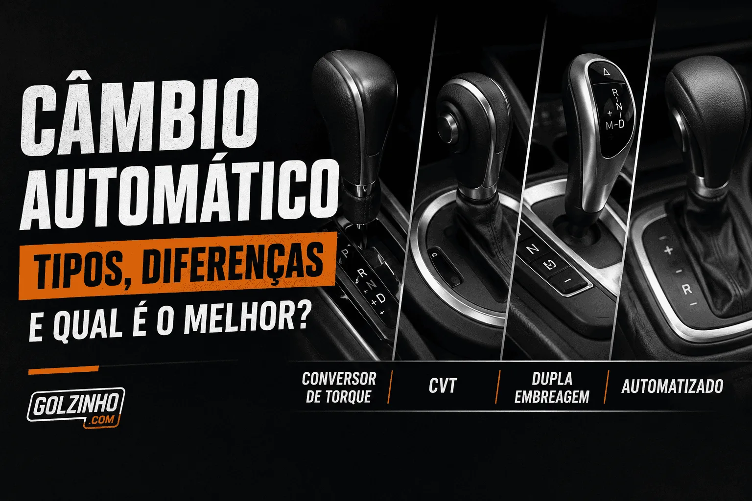 câmbio automático tipos e diferenças.