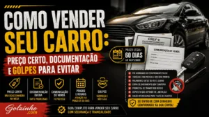 como vender seu carro (preço certo, documentação e golpes para evitar) golzinho.com